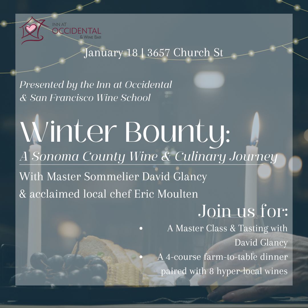 Winter Bounty: A Sonoma County Wine & Culinary Journey